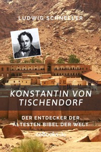 Konstantin von Tischendorf - Ludwig Schneller - E-Book