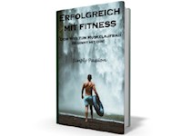 Erfolgreich mit Fitness - Simply Passion - E-Book
