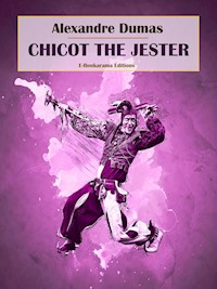 Chicot the Jester - Dumas Alexandre - E-Book