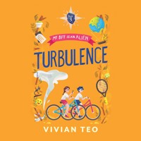 My BFF Is an Alien: Turbulence - Vivian Teo - Hörbuch