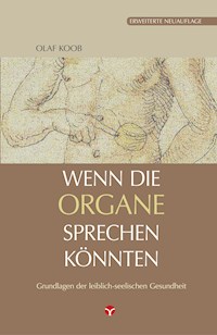 Wenn die Organe sprechen könnten - Olaf Koob - E-Book