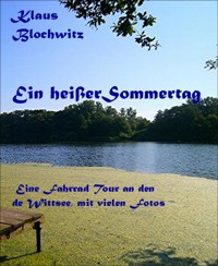 Ein heißer Sommertag - Klaus Blochwitz - E-Book