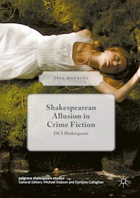 Shakespearean Allusion in Crime Fiction - Lisa Hopkins - E-Book