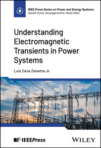 Understanding Electromagnetic Transients in Power Systems - Luiz Cera Zanetta - E-Book