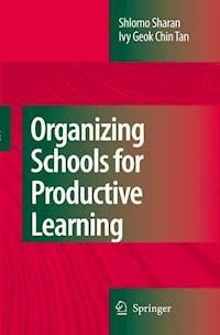 Organizing Schools for Productive Learning - Shlomo Sharan - E-Book