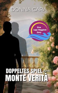Doppeltes Spiel am Monte Verità - Donna Cara - E-Book