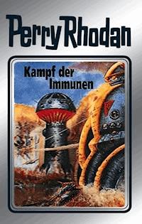 Perry Rhodan 56: Kampf der Immunen (Silberband) - Clark Darlton - E-Book