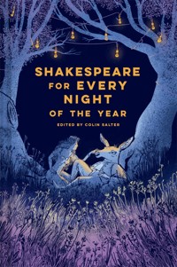 Shakespeare for Every Night of the Year - Colin Salter - E-Book