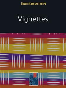 Vignettes - Hubert Crackanthorpe - E-Book