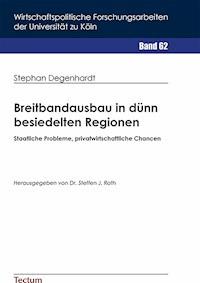 Breitbandausbau in dünn besiedelten Regionen - Stephan Degenhardt - E-Book