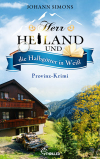 Herr Heiland und die Halbgötter in Weiß - Johann Simons - E-Book