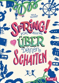 Spring! Vor allem über deinen Schatten - Mina Teichert - E-Book