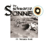 Die schwarze Sonne, Folge 3: Weisses Gold - Günter Merlau - Hörbuch