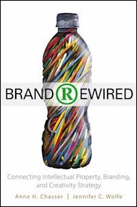 Brand Rewired - Anne H. Chasser - E-Book