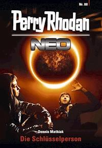 Perry Rhodan Neo 80: Die Schlüsselperson - Dennis Mathiak - E-Book + Hörbuch