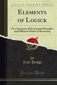 Elements of Logick - Levi Hedge - E-Book