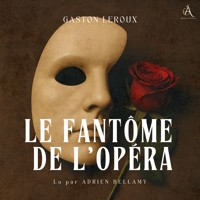 Le Fantôme de l'Opéra - Livre Audio - Gastón Leroux - Hörbuch