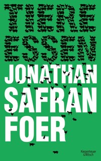 Tiere essen - Jonathan Safran Foer - E-Book