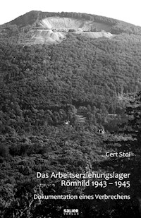 Das Arbeitserziehungslager Römhild 1943-1945 - Gert Stoi - E-Book