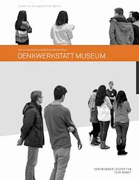 Denkwerkstatt Museum -  - E-Book