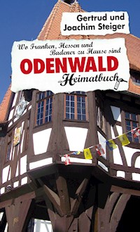 Odenwald - Gertrud Steiger - E-Book