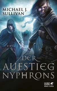 Der Aufstieg Nyphrons - Michael J. Sullivan - E-Book