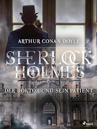 Der Doktor und sein Patient - Sir Arthur Conan Doyle - E-Book
