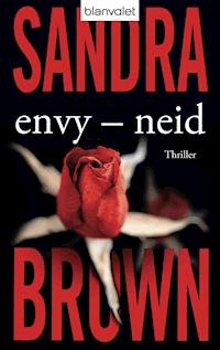 Envy - Neid - Sandra Brown - E-Book