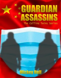 Guardian Assassins - Mickey Hull - E-Book