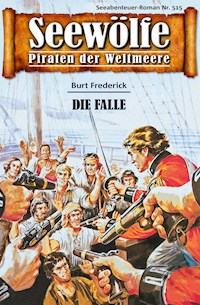 Seewölfe - Piraten der Weltmeere 515 - Burt Frederick - E-Book