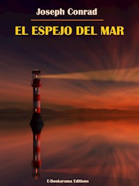 El espejo del mar - Joseph Conrad - E-Book