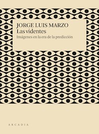 Las videntes - Jorge Luis Marzo - E-Book