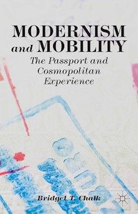 Modernism and Mobility - B. Chalk - E-Book