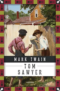 Mark Twain, Tom Sawyers Abenteuer - Mark Twain - E-Book