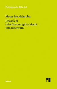Jerusalem oder über religiöse Macht und Judentum - Moses Mendelssohn - E-Book