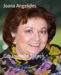 Gesammelte Satiren - Joana Angelides - E-Book