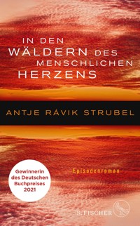 In den Wäldern des menschlichen Herzens - Antje Rávik Strubel - E-Book