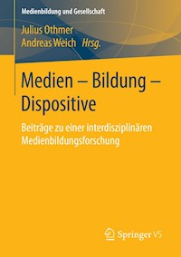 Medien – Bildung – Dispositive -  - E-Book