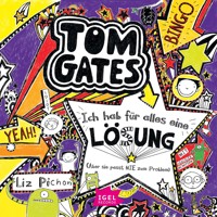 Tom Gates 5. Ich hab für alles eine Lösung (Aber sie passt nie zum Problem) - Liz Pichon - Hörbuch