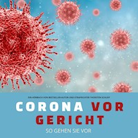 Corona vor Gericht: So gehen Sie vor - Thorsten Schleif - Hörbuch