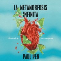 La metamorfosis infinita - Paul Pen - Hörbuch
