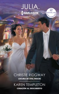 Locura de una noche - Corazón al descubierto - CHRISTIE RIDGWAY - E-Book
