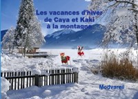 Les vacances d'hiver de Caya et Kaki à la montagne - MOD VAREIL - E-Book