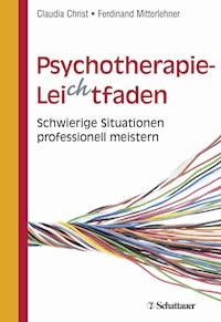 Psychotherapie-Leichtfaden - Claudia Christ - E-Book