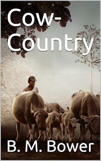 Cow-Country - B.m. Bower - E-Book