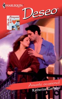 Amante ocasional - Katherine Garbera - E-Book