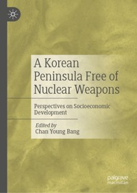 A Korean Peninsula Free of Nuclear Weapons -  - E-Book