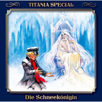 Titania Special, Märchenklassiker, Folge 8: Die Schneekönigin - Hans Christian Andersen - Hörbuch