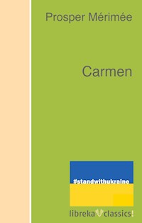 Carmen - Prosper Mérimée - E-Book