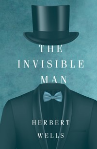 The Invisible Man - Герберт Джордж Уэллс - E-Book